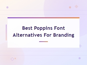 Best Free Poppins Font Alternatives for Modern Branding