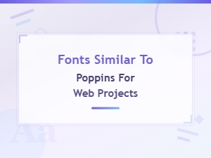 Best Free Fonts Similar to Poppins for Modern Web Projects